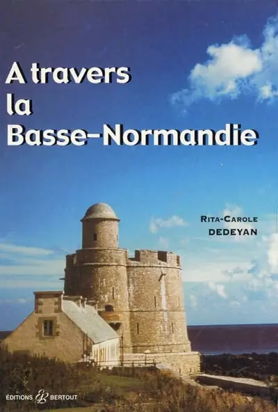 A travers la Basse-Normandie
