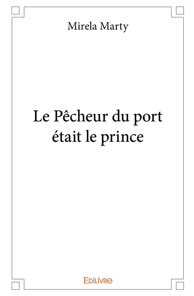 Le pêcheur du port était le...