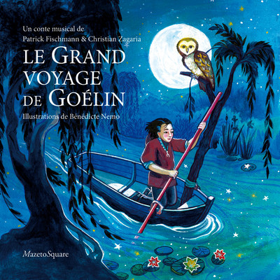 Le grand voyage de Goélin (1cd audio)