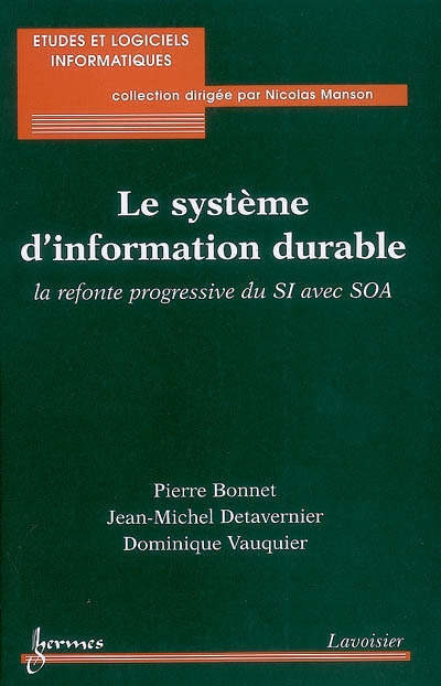 Le système d'information durable : la refonte progressive du SI avec SOA