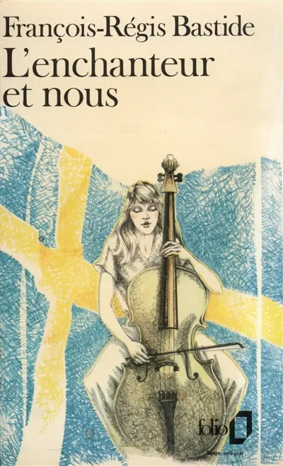 L'Enchanteur et nous