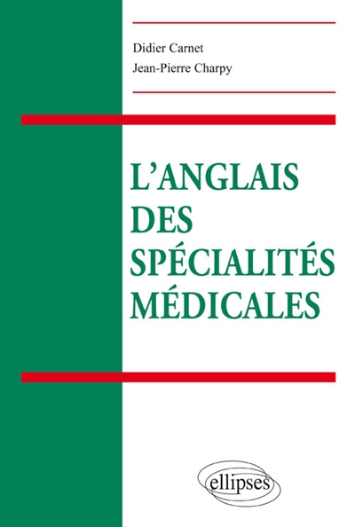 L'anglais des spécialités médicales