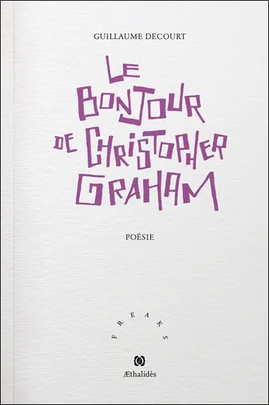 Le bonjour de Christopher Graham : poèmes