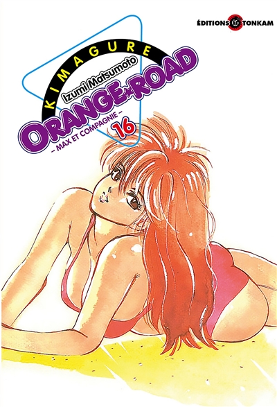 Kimagure Orange Road : Max et compagnie. Vol. 16