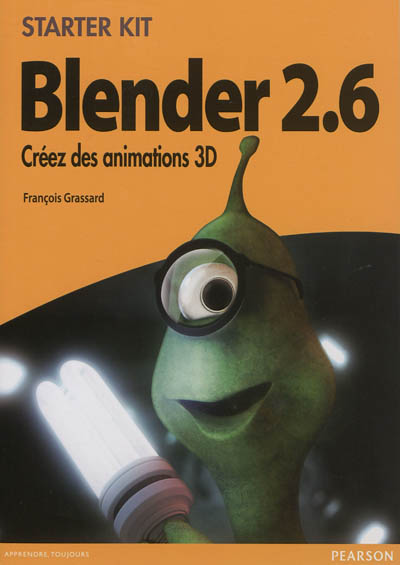 Blender 2.6 : créez des animations 3D