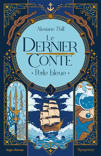 Le dernier conte, tome 3 : Perle bleue