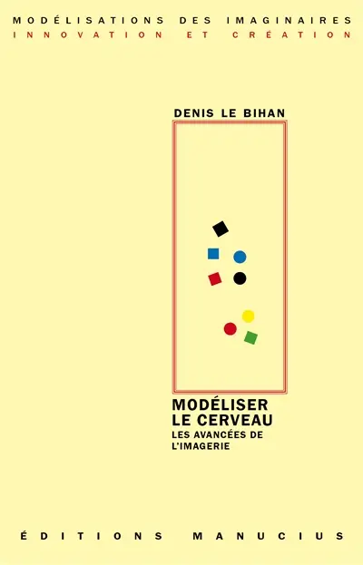 Modéliser le cerveau : les avancées de l'imagerie