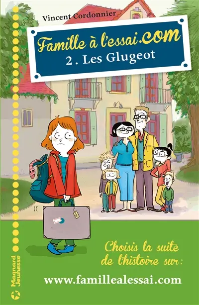 Famille à l'essai.com. Vol. 2. Les Glugeot