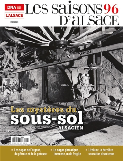 Saisons d'Alsace (Les), n° 96. Les mystères du sous-sol alsacien