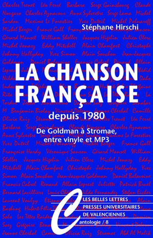 La chanson française depuis 1980 : de Goldman à Stromae, entre vinyle et MP3