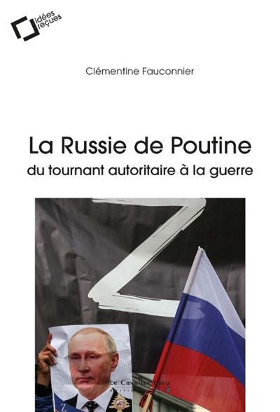 La Russie de Poutine : du...