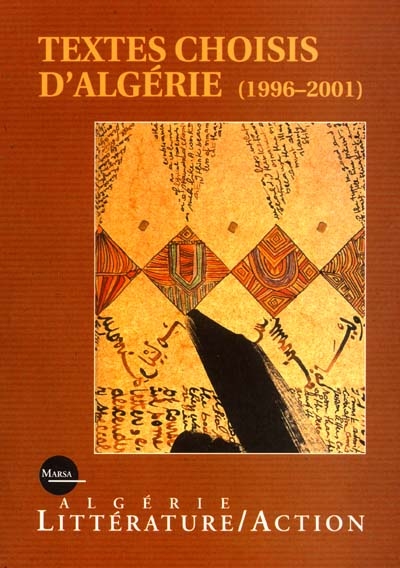 Algérie littérature-action, n° 51-52. Textes choisis d'Algérie 1996-2001 : 5ème anniversaire