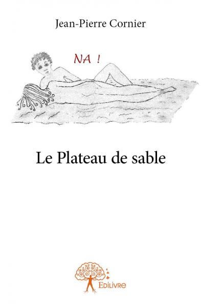 Le plateau de sable