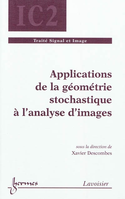 Applications de la géométrie stochastique à l'analyse d'images