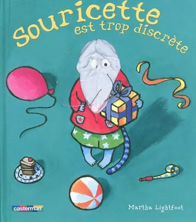 Souricette est trop discrète