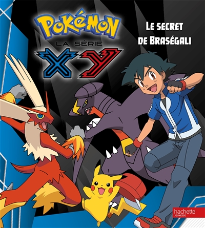 Pokémon X et Y : Le secret de Braségali