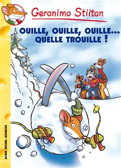 Geronimo Stilton. Vol. 33. Ouille ouille ouille... quelle trouille !
