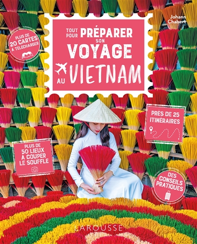 Tout pour préparer son voyage au Vietnam
