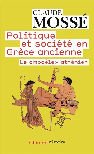 Politique et société en Grèce ancienne : le modèle athénien