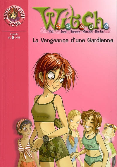 Witch, Tome 16 : La vengeance d'une Gardienne