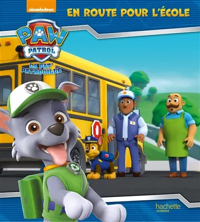 La Pat' Patrouille. En route pour l'école