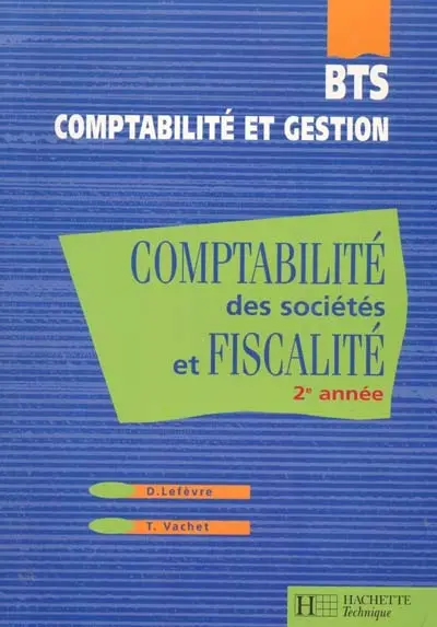 Comptabilité des sociétés et fiscalité, BTS comptabilité et gestion : 2e année