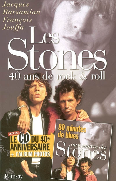 Les Stones : 40 ans de rock and roll