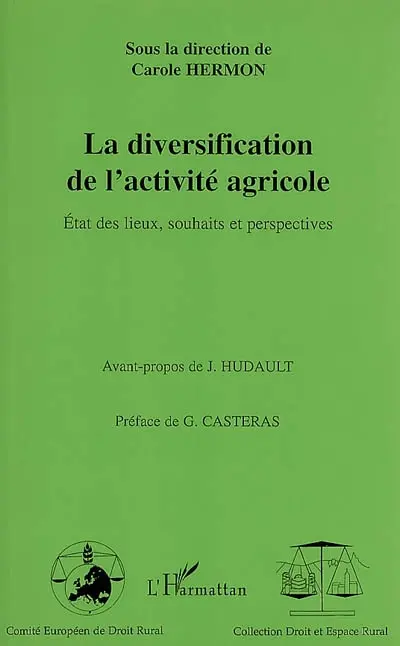 La diversification de l'activité agricole : état des lieux, souhaits et perspectives