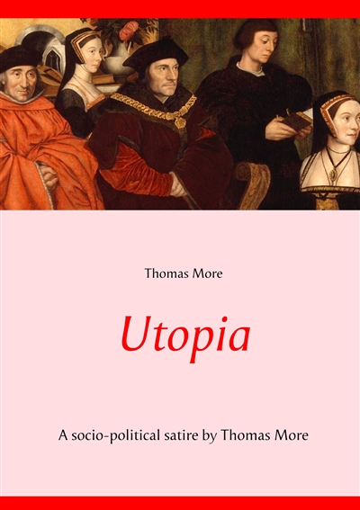 Utopia : A socio-political...