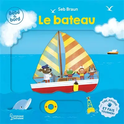 Le bateau : tire, pousse et fais tourner !