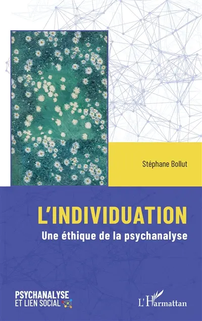 L'individuation : une éthique de la psychanalyse