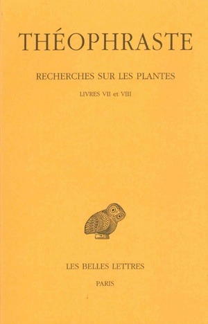 Recherches sur les plantes. Vol. 4. Livres VII et VIII