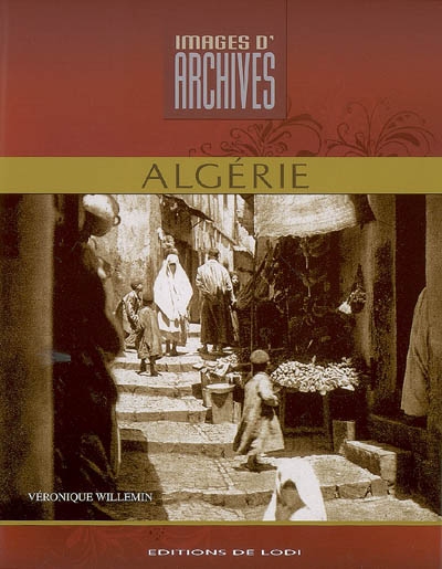 Images d'archives d'Algérie