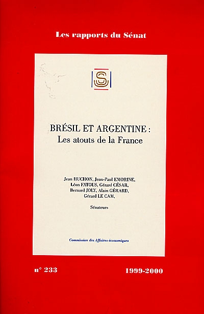 Brésil et Argentine : les atouts de la France