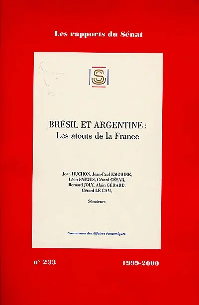 Brésil et Argentine : les atouts de la France