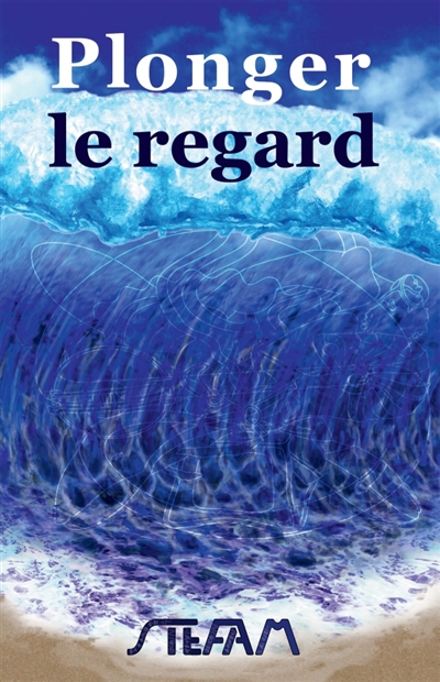 Plonger le regard : dans...