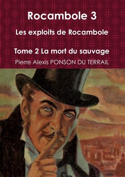 Rocambole 3 Les exploits de...