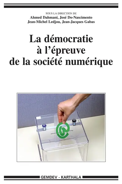 La démocratie à l'épreuve de la société numérique