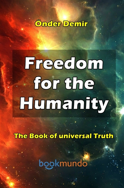 Freedom for the Humanity :...