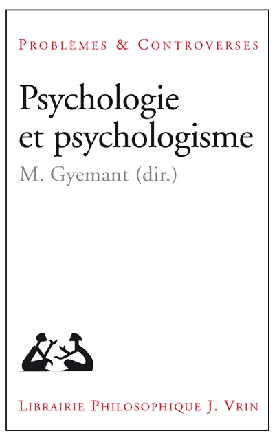 Psychologie et psychologisme