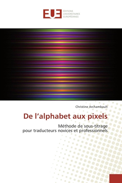 De l'alphabet aux pixels