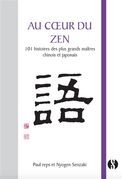 Au coeur du zen : 101...