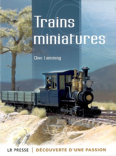 Trains miniatures : découverte d'une passion