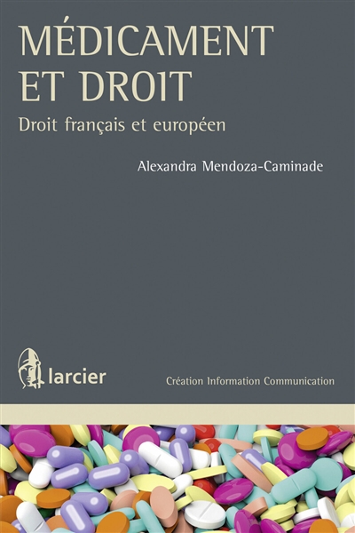 médicament et droit : droit français et européen