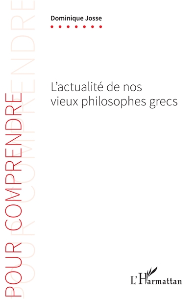 L'actualité de nos vieux philosophes grecs