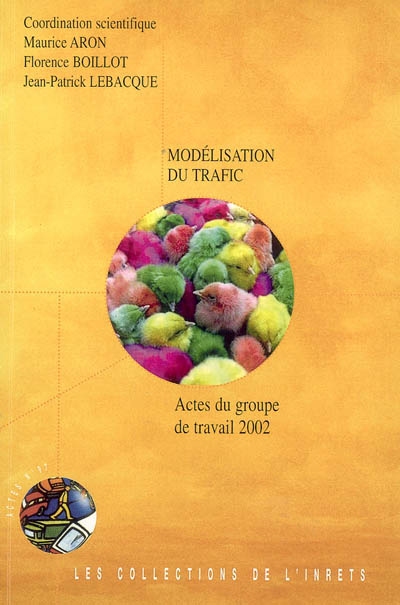 Modélisation du trafic : actes du groupe de travail 2002