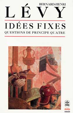 Questions de principe. Vol. 4. Idées fixes