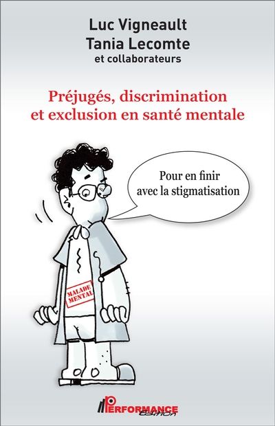 Préjugés, discrimination et exclusion en santé mentale : pour en finir avec la stigmatisation