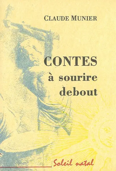 Contes à sourire debout