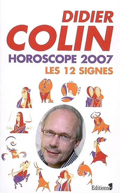 Horoscope 2007 : les 12 signes du zodiaque
